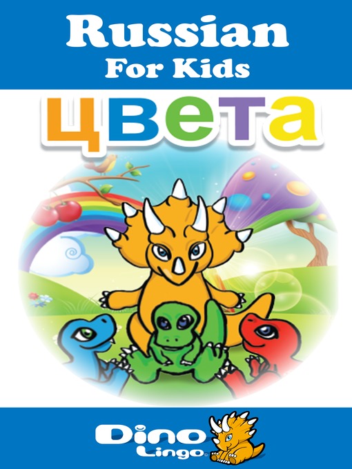 Title details for Russian for kids - Colors storybook by Dino Lingo - Available